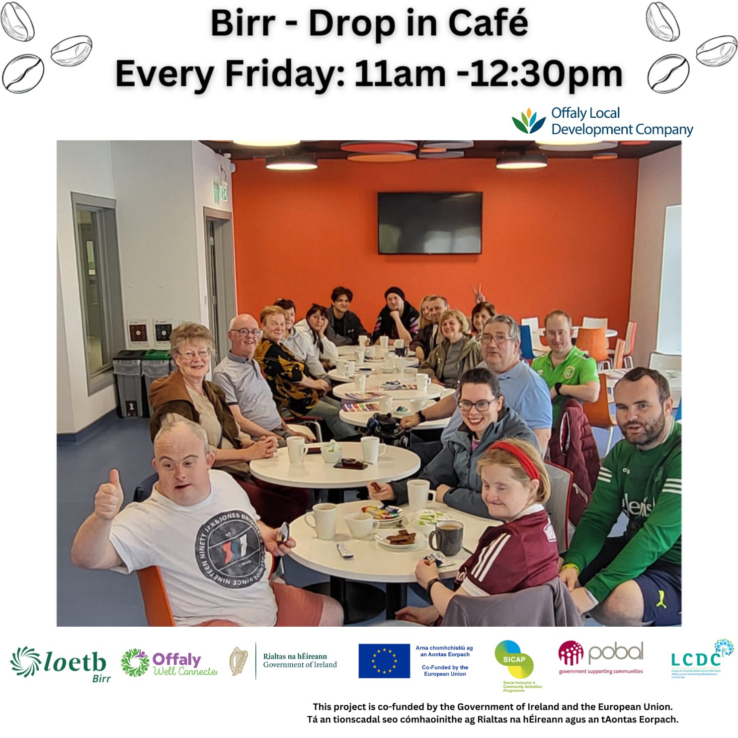 This is a poster of the Drop in Café in Birr Every Friday