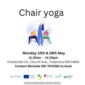 This is a poster of the Chair Yoga that is happening in Tullamore