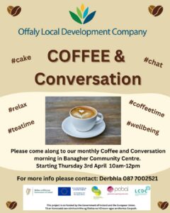 This is a poster of the Coffee & Conversation happening in Banagher