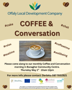 This is a poster of the Coffee & Conversation event happening in Banagher