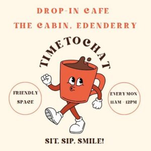 This is a poster of the Drop -In Café in Edenderry