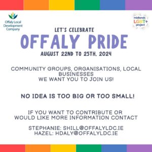 This is a poster of the Let's Celebrate Offaly Pride