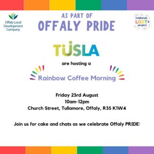 This is a poster of the Offaly Pride - Rainbow Coffee Morning