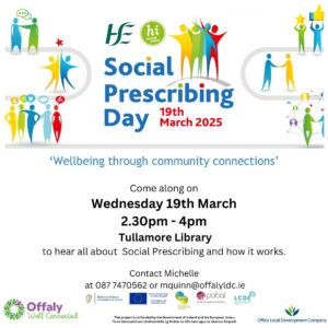 This is a poster of Social Prescribing Day that's happening in Tullamore Library
