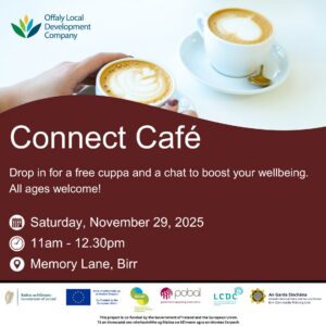This is a poster of the Connect Café that is happening in Birr