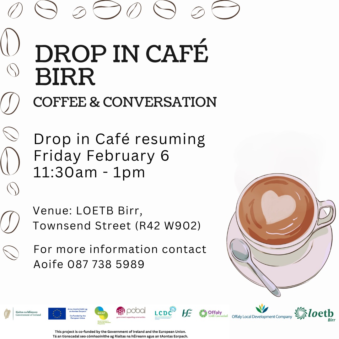 This is a poster of the Drop ~ In Café that is happening in Birr