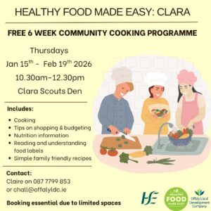 This is a poster of the Healthy Food Made Easy ~ Cookery Course happening in Clara