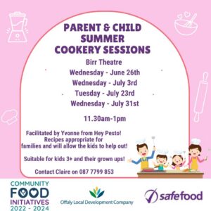 This is a poster of the Parent & Child Summer Cookery Sessions