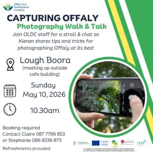 This is a poster of the Capturing Offaly ~ photography Walk & Talk that is happening in Lough Boora