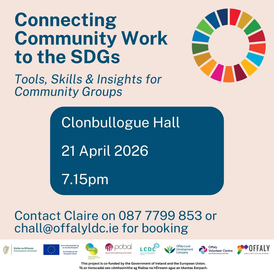 This is a poster of the Connecting Community Work to the SDG's that is happening in Clonbullogue Hall