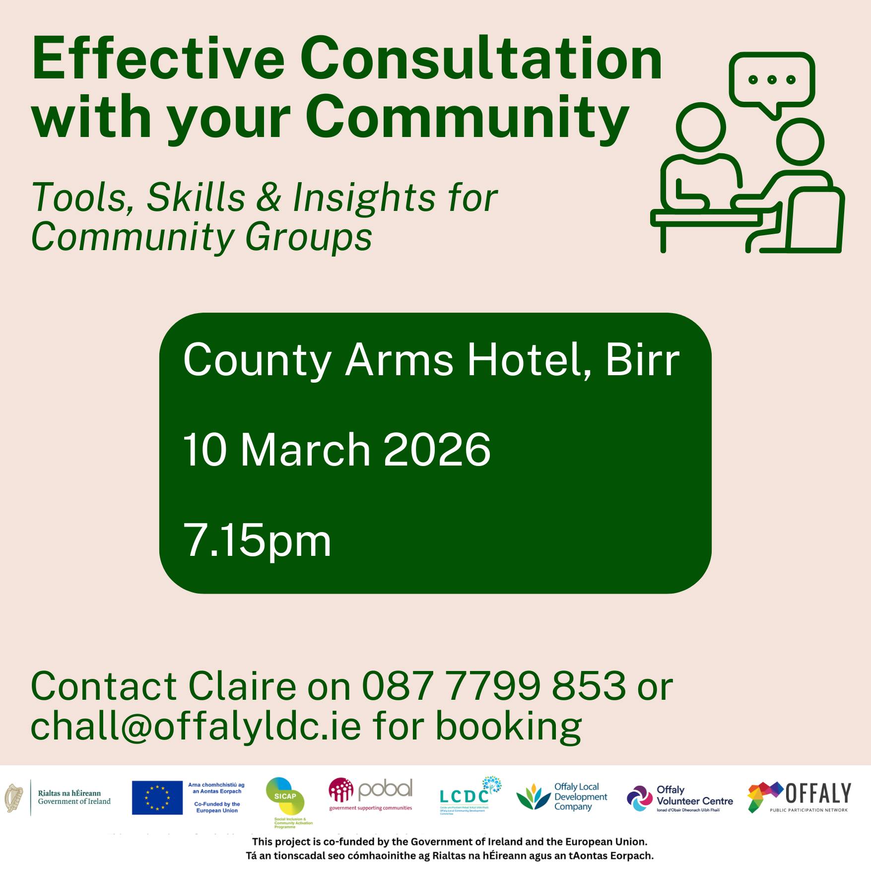 This is a poster of the Effective Consultation with your Community that is happening in Birr