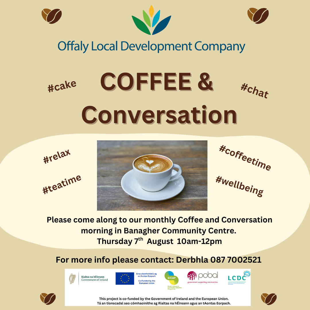 This is a poster of the Coffee & Conversation morning that is happening in Banagher