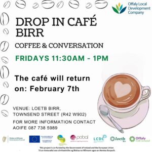 This is a poster representing the Drop - in Café in Birr