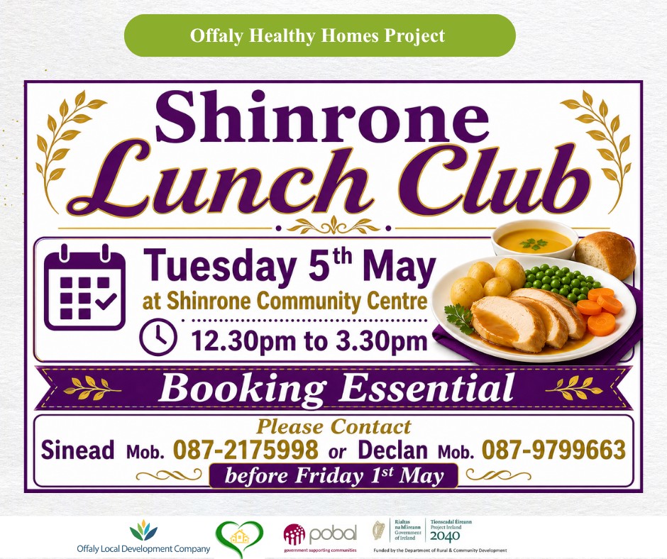 This is a poster of the Shinrone Lunch Club that is happening in Shinrone Community Centre