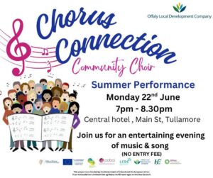 This is a poster of the Chorus Connection ~ Community Choir that is happening in Tullamore