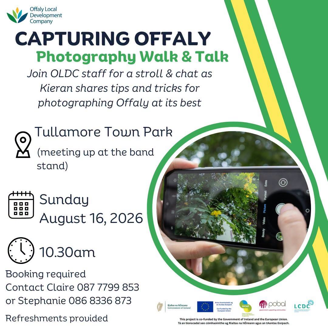 This is a poster of the Capturing Offaly ~ Photography Walk & Talk that's hapenning in Tullamore