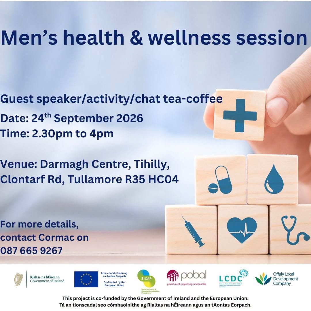 This is a poster of the Men's Health & wellness Session that is happening in Tullamore